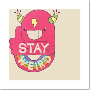 STAY WEIRD! Posters and Art